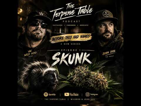 The Terpene Table — Before They Had Names, Episode 1: Skunk