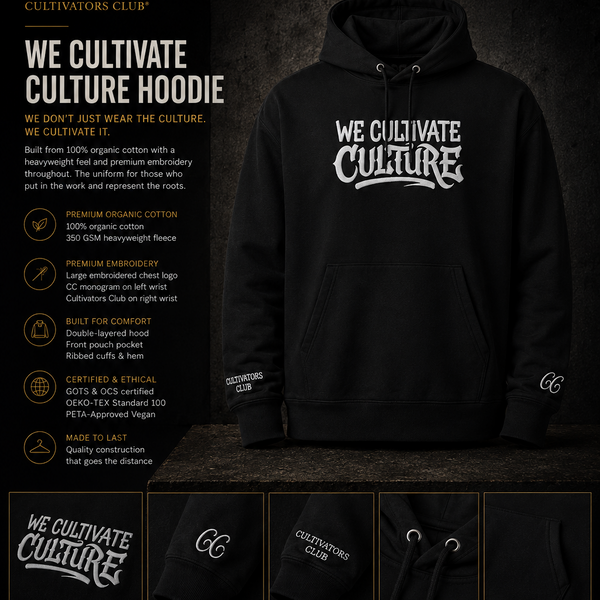 We Cultivate Culture Hoodie